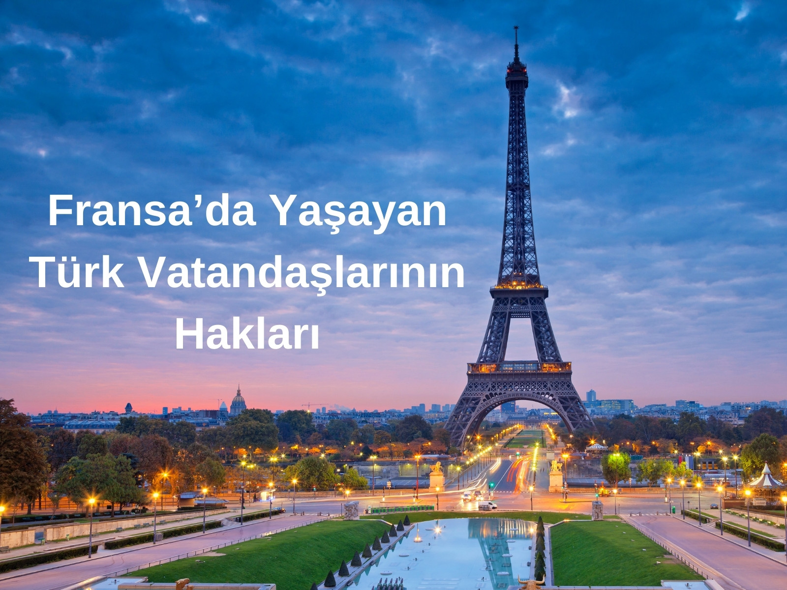 Fransa’da Yaşayan Türk Vatandaşlarının Hakları