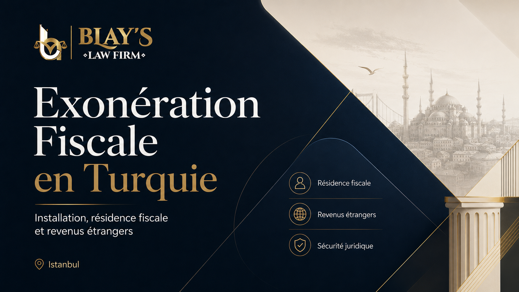 Image de couverture BLAY’S LAW FIRM sur l’exonération fiscale en Turquie, la résidence fiscale et les revenus étrangers à Istanbul